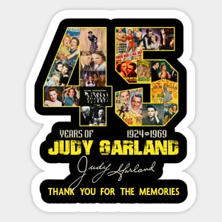 Nice 45 Years of Judy Garland 1924 1969 thank you for the memories Sticker